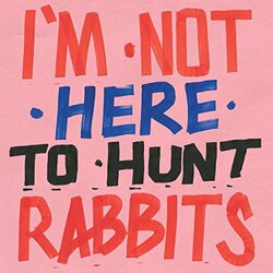 Various I'm Not Here To Hunt Rabbits - Guitar & Folk Styles From Botswana Vinyl LP