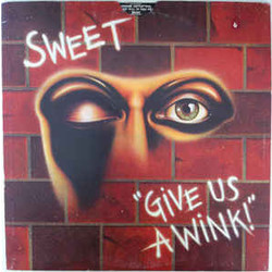 The Sweet Give Us A Wink! Vinyl LP