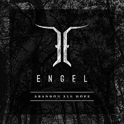 Engel (4) Abandon All Hope Vinyl LP