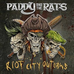 Paddy and the Rats Riot City Outlaws Vinyl LP