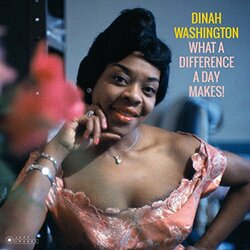 Dinah Washington What A Difference A Day Makes! Vinyl LP