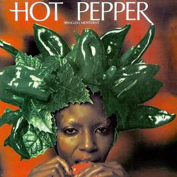 Hot Pepper (4) Spanglish Movement Vinyl LP