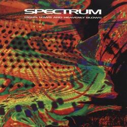 Spectrum (4) Highs, Lows And Heavenly Blows Vinyl LP