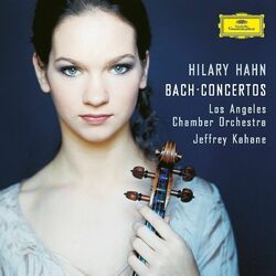 Hilary Hahn / Johann Sebastian Bach / The Los Angeles Chamber Orchestra / Jeffrey Kahane Concertos Vinyl LP