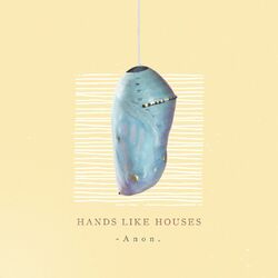 Hands Like Houses -Anon. Vinyl LP