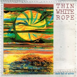 Thin White Rope Sack Full Of Silver Vinyl LP