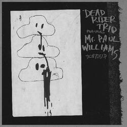 Dead Rider / Paul Williams (17) Dead Rider Trio Featuring Mr. Paul Williams Vinyl LP