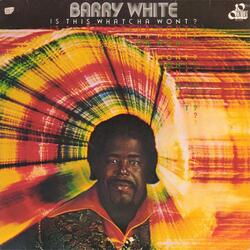 Barry White Is This Whatcha Wont? Vinyl LP