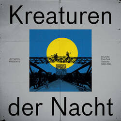 JD Twitch Kreaturen Der Nacht (Deutsche Post-Punk Subkultur 1980-1985) Vinyl 2 LP