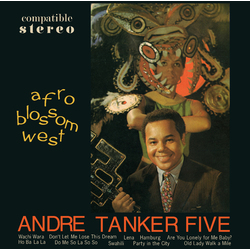 The Andre Tanker Five Afro Blossom West Vinyl LP