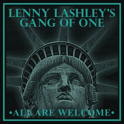 Lenny Lashley's Gang Of One All Are Welcome Vinyl LP