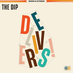 The Dip (3) Delivers Vinyl LP