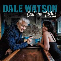 Dale Watson Call Me Lucky Vinyl LP