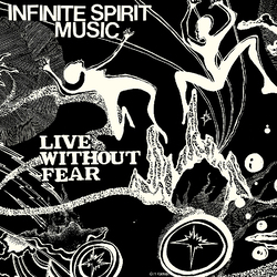 Infinite Spirit Music Live Without Fear Vinyl 2 LP