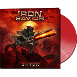 Iron Savior Kill Or Get Killed Vinyl LP