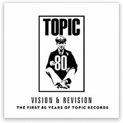 Various Vision & Revision: The First 80 Years Of Topic Records Vinyl 2 LP