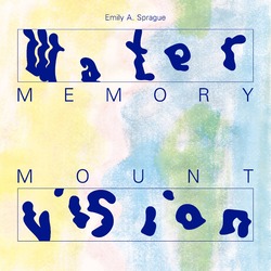 Emily Sprague Water Memory / Mount Vision Vinyl 2 LP