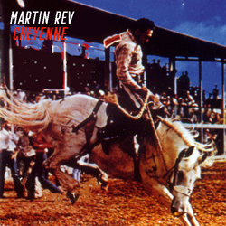 Martin Rev Cheyenne Vinyl LP