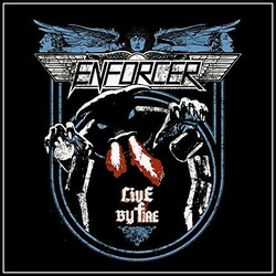 Enforcer (6) Live By Fire Vinyl LP