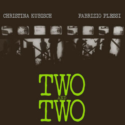 Christina Kubisch / Fabrizio Plessi Two And Two Vinyl LP