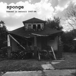 Sponge (3) Demoed In Detroit 1997-98 Vinyl LP