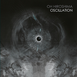 Oh Hiroshima Oscillation Vinyl 2 LP