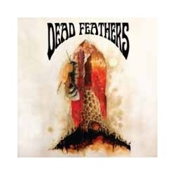 Dead Feathers All Is Lost Vinyl LP