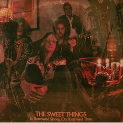 The Sweet Things (5) In Borrowed Shoes, On Borrowed Time Vinyl LP