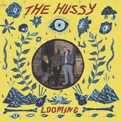 The Hussy Looming Vinyl LP