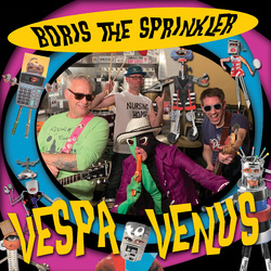 Boris The Sprinkler Vespa To Venus Vinyl LP