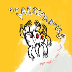 The Messthetics Anthropocosmic Nest Vinyl LP