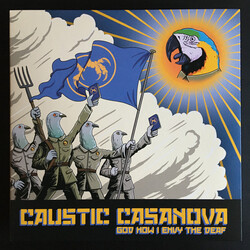 Caustic Casanova God How I Envy The Deaf Vinyl LP