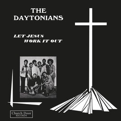 The Daytonians Let Jesus Work It Out Vinyl LP