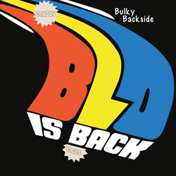 Blo Bulky Backside - Blo Is Back Vinyl LP