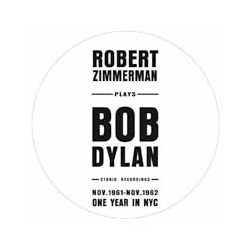 Robert Zimmerman / Bob Dylan Studio Recordings Nov.1961 - Nov.1962 - One Year In NYC Vinyl LP