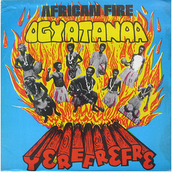 The Ogyatanaa Show Band African Fire - Yerefrefre Vinyl LP