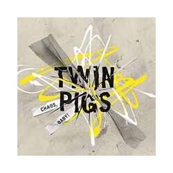 Twin Pigs (2) Chaos, Baby! Vinyl LP