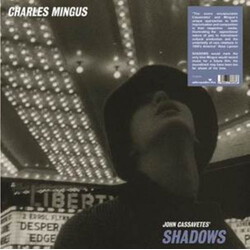 Charles Mingus John Cassavetes' Shadows Vinyl LP