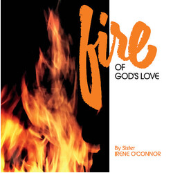 Sister Irene O'Connor Fire Of God's Love Vinyl LP