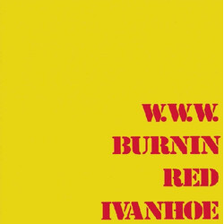 Burnin Red Ivanhoe W. W. W. Vinyl LP