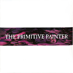 The Primitive Painter The Primitive Painter Vinyl