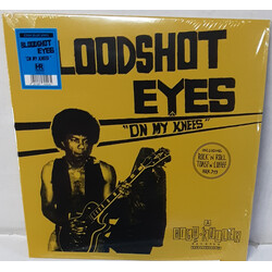 Bloodshot Eyes (4) On My Knees Vinyl LP