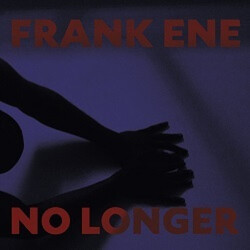 Frank Ene No Longer Vinyl LP