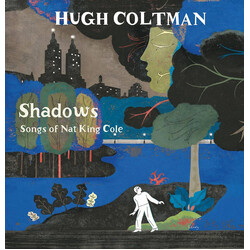 Hugh Coltman Shadows Songs Of Nat King Cole Vinyl LP