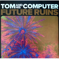 TOM And His Computer Future Ruins Vinyl LP