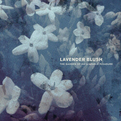 Lavender Blush The Garden Of Inescapable Pleasure Vinyl LP