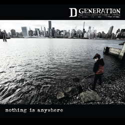 D Generation Nothing Is Anywhere Vinyl LP