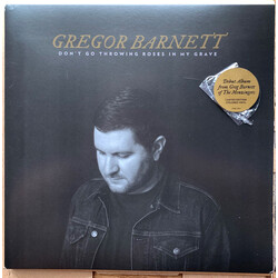 Greg Barnett (2) Don't Go Throwing Roses In My Grave Vinyl LP