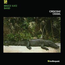 Bruce Band Katz Crescent Crawl (180G) Vinyl LP