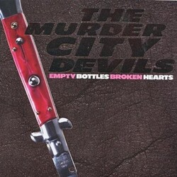 Murder City Devils Empty Bottles Broken Hearts Vinyl LP